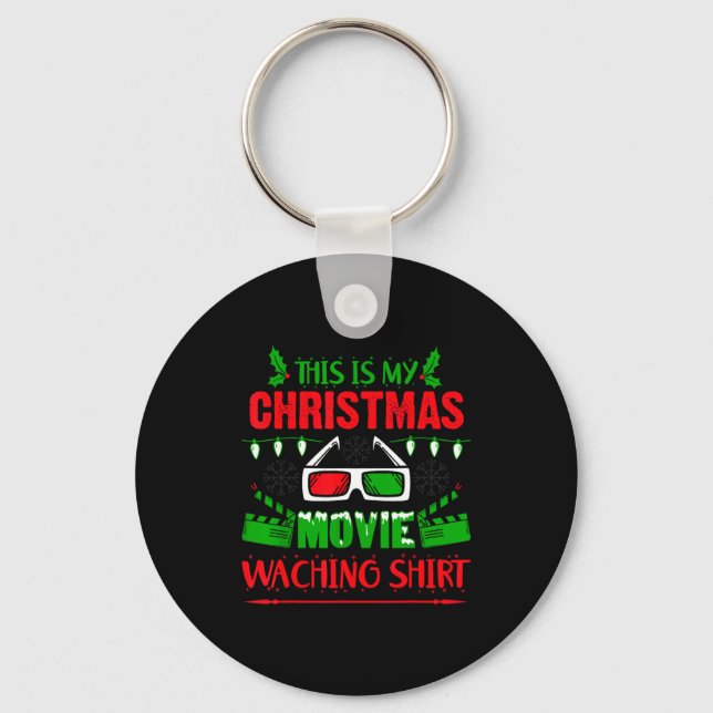 This Is My Christmas Movie Watching Shirt - Funny  Keychain (Front)