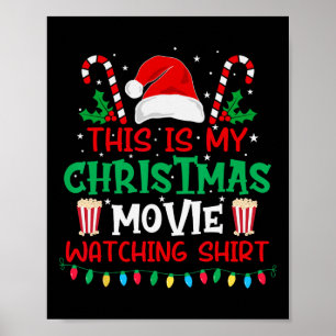 This Is My Christmas Movie Watching Shirt - Funny Poster