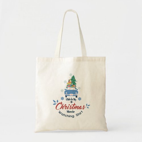 This is my Christmas movie watching shirt Tote Bag