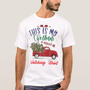 This is My Christmas Movie Watching T Shirt
