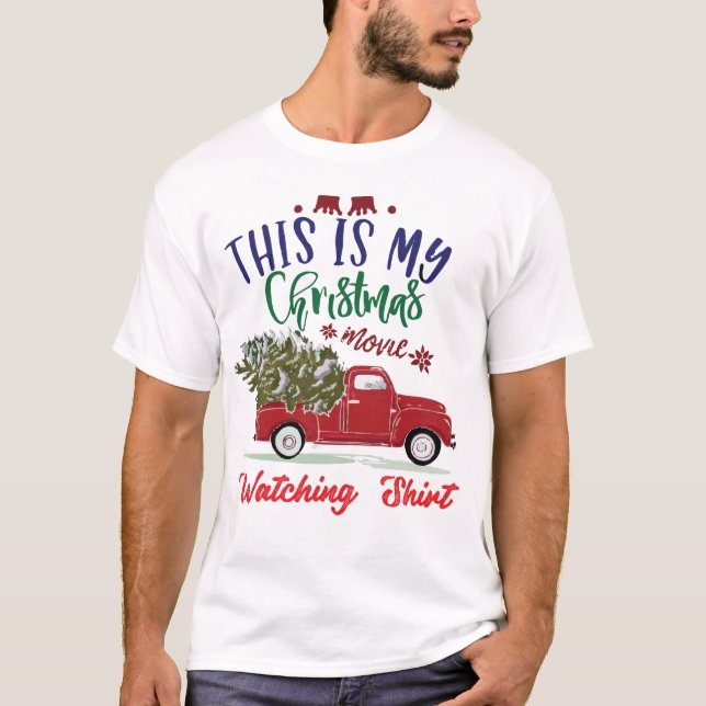 This is My Christmas Movie Watching T Shirt (Front)