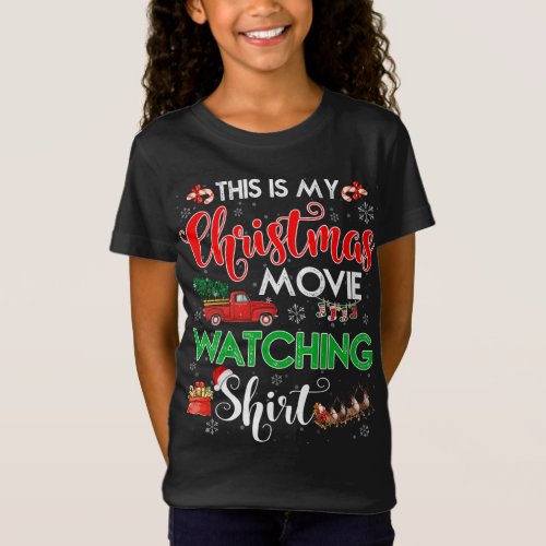 This Is My Christmas Movie Watching with Red Truck T_Shirt