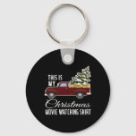 This Is My Christmas Movie Watching With Vintage T Keychain