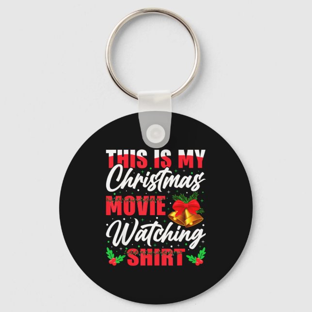 This Is My Christmas Movies Watching  Keychain (Front)