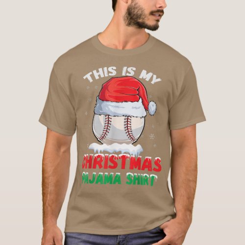 This Is My Christmas Pajama  Baseball Santa Hat Bo T_Shirt