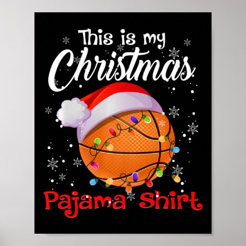 This Is My Christmas Pajama Basketball Santa Hat P Poster