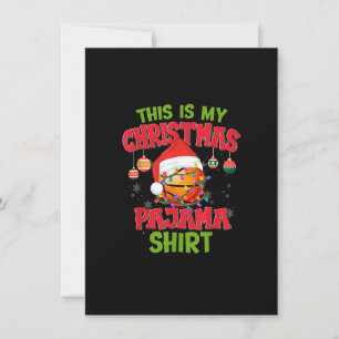 This Is My Christmas Pajama Basketball Shirt Santa Invitation