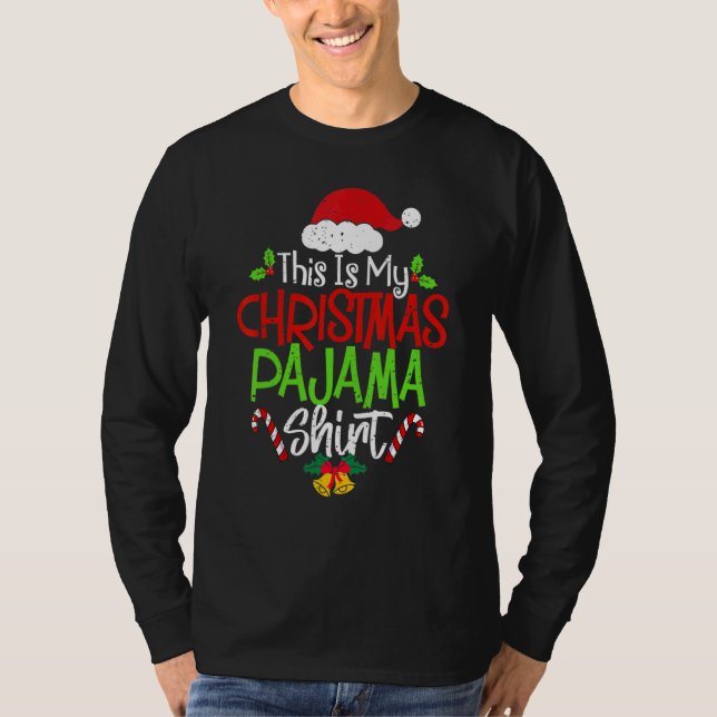 This Is My Christmas Pajama  Christmas Family Matc T-Shirt (Front)