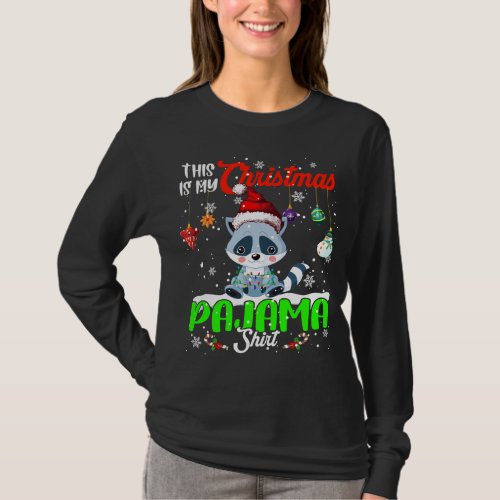 This Is My Christmas Pajama Christmas Santa Raccoo T_Shirt