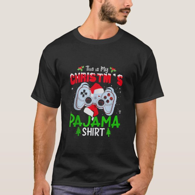 This Is My Christmas Pajama Christmas Video Game C T-Shirt (Front)