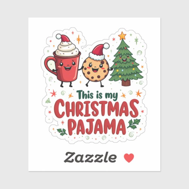 This is My Christmas Pajama  Cookies Hot Chocolat Sticker (Sheet)