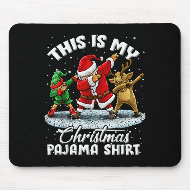 This Is My Christmas Pajama Dabbing Santa Elf Paja Mouse Pad (Front)