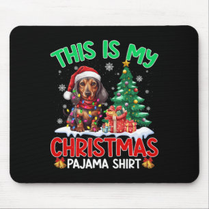 This Is My Christmas Pajama Dachshund Dog Lovers X Mouse Pad