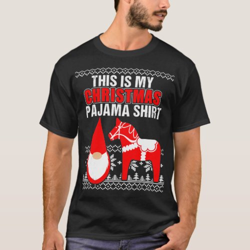 This Is My Christmas Pajama  Dala Horse Gnome Tomt T_Shirt