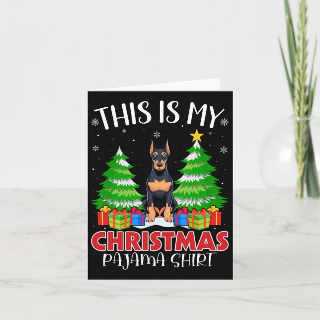 This Is My Christmas Pajama Doberman Pinscher Dog  Card (Front)
