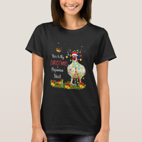 This Is My Christmas Pajama Family Chicken  T_Shirt