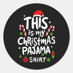 This Is My Christmas Pajama Family Matching Xmas T Classic Round Sticker