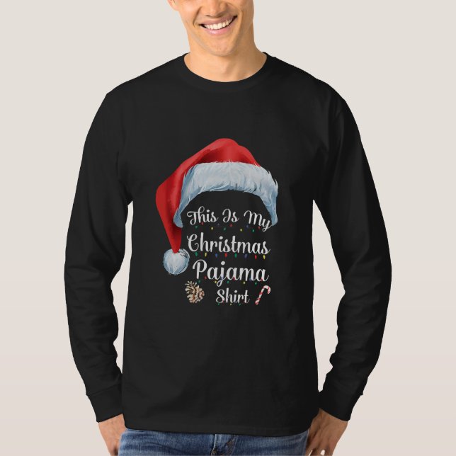 This Is My Christmas Pajama Family Santa Claus T-Shirt (Front)