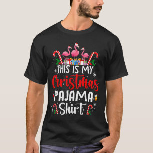 This Is My Christmas Pajama Flamingos Holiday Fun T-Shirt