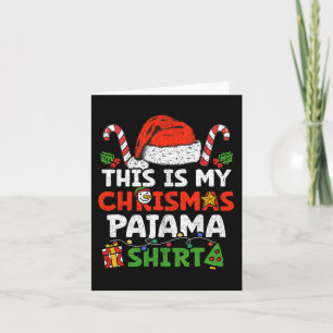 This Is My Christmas Pajama Fun Xmas Family Holid Card