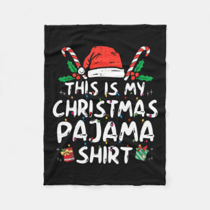 This Is My Christmas Pajama Fun Xmas Pjs Men Women Fleece Blanket