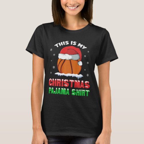 This Is My Christmas Pajama Funny Cute Basketball  T_Shirt