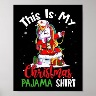 This Is My Christmas Pajama Funny Santa Unicorn 2 Poster