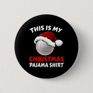 This Is My Christmas Pajama Funny Volleyball Xmas  Button