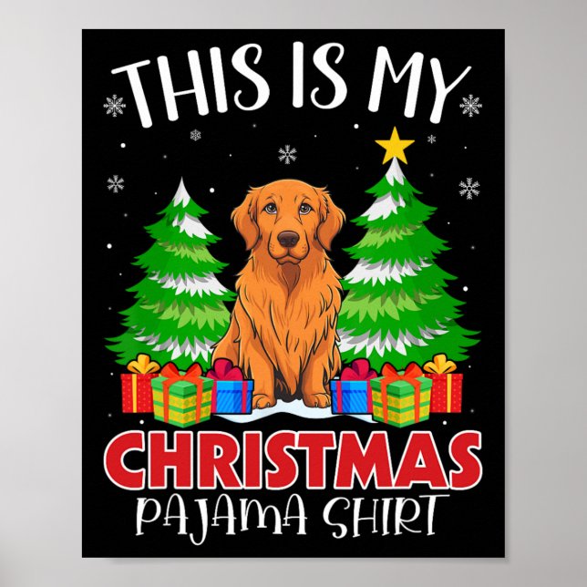 This Is My Christmas Pajama Golden Retriever Dog X Poster (Front)