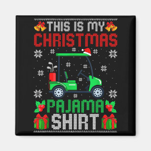 This Is My Christmas Pajama Golf Cart Xmas Srt Gol Magnet