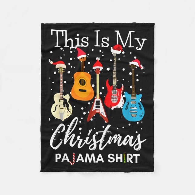 This Is My Christmas Pajama Guitar Guitarist Music Fleece Blanket (Front)