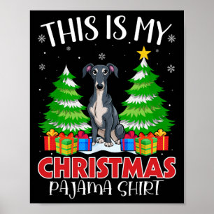 This Is My Christmas Pajama Italian Greyhound Dog Poster