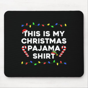 This Is My Christmas Pajama Lights Fun Holiday Fam Mouse Pad