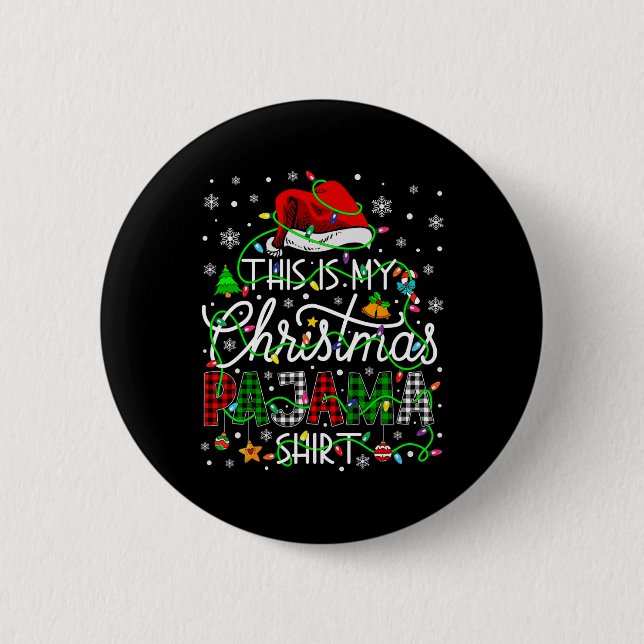 This Is My Christmas Pajama Matching Family Xmas L Button (Front)