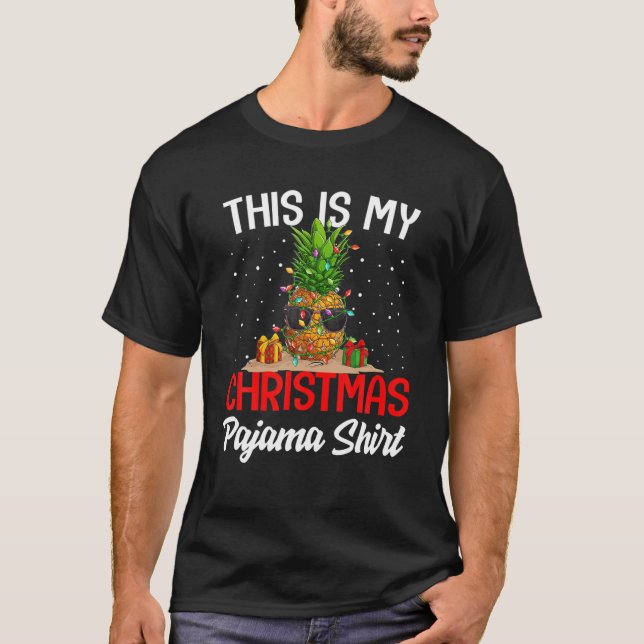 This Is My Christmas Pajama Pineapple Tree Lights T-Shirt (Front)