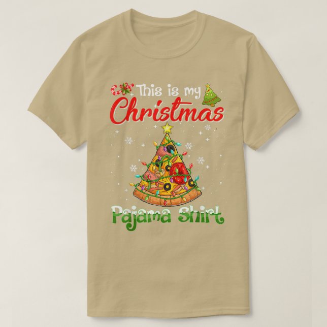 This Is My Christmas Pajama  Pizza Christmas Tree  T-Shirt (Design Front)