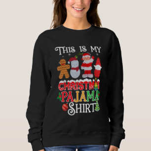 This Is My Christmas Pajama   Pop it Xmas Pajamas Sweatshirt