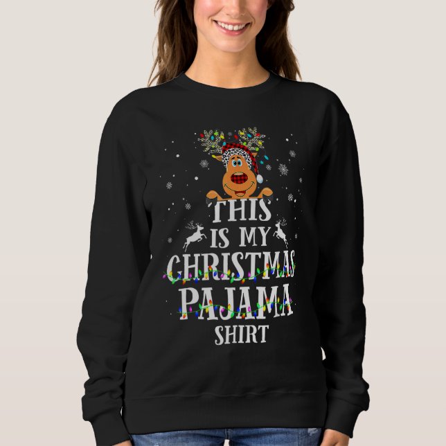 This Is My Christmas Pajama  Reindeer Xmas Lights Sweatshirt (Front)