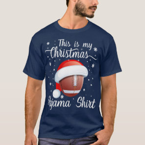 this is my christmas pajama rugby T-Shirt
