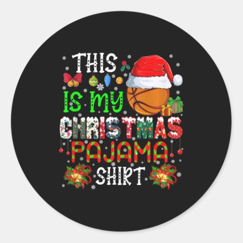 This Is My Christmas Pajama Santa Basketball Ball  Classic Round Sticker