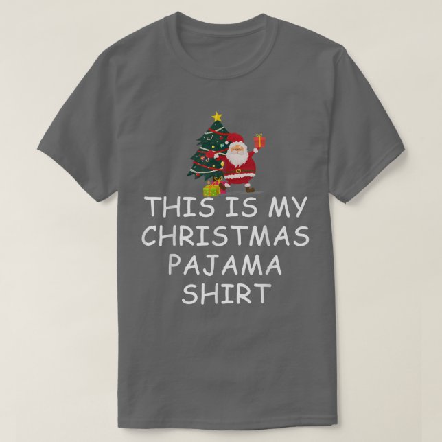 This Is My Christmas Pajama  Santa Claus Christmas T-Shirt (Design Front)