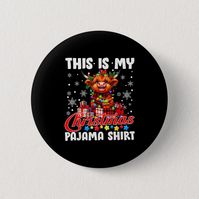 This Is My Christmas Pajama Santa Highland Cow Chr Button (Front)