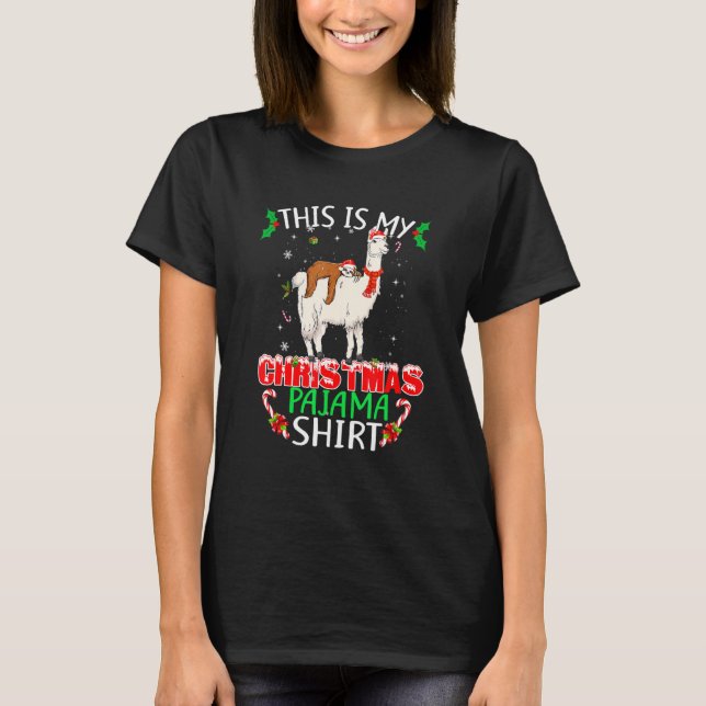 This Is My Christmas Pajama Santa Sloth Riding Lla T-Shirt (Front)