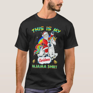 This Is My Christmas Pajama Santa Unicorn T-Shirt