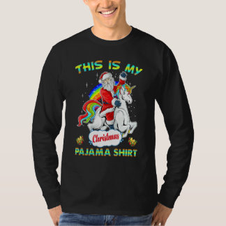 This Is My Christmas Pajama Santa Unicorn T-Shirt