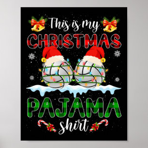 This Is My Christmas Pajama Santa Volleyball Xmas  Poster