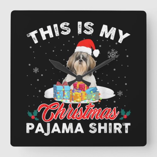 This Is My Christmas Pajama Shih Tzu Dog Mom Dad  Square Wall Clock