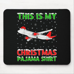 This Is My Christmas Pajama Shirt Airplane Christm Mouse Pad