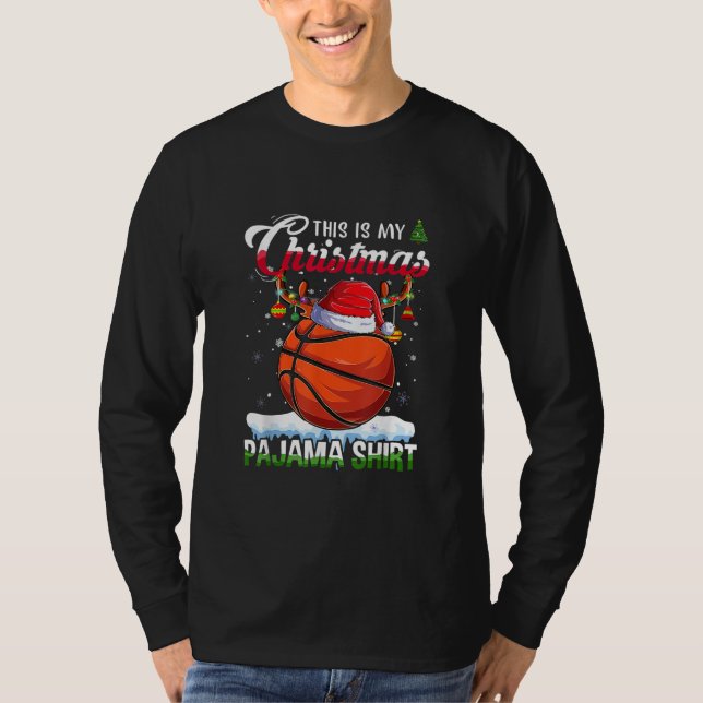 This is My Christmas Pajama Shirt Basketball (Front)