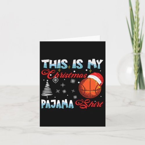 This Is My Christmas Pajama Shirt Basketball Funny Card